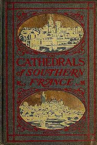 Cover of The Cathedrals of Southern Franc...