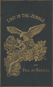 Cover of Lost in the Jungle; Narrated for...