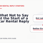 What Not to Say at the Start of a Car Rental Reply