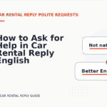 How to Ask for Help in Car Rental Reply English
