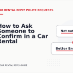 How to Ask Someone to Confirm in a Car Rental Reply