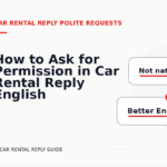 How to Ask for Permission in Car Rental Reply English