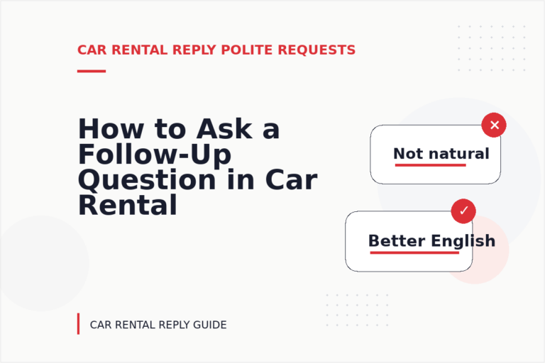 How to Ask a Follow-Up Question in Car Rental Reply English