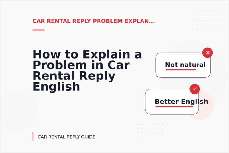 How to Explain a Problem in Car Rental Reply English