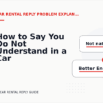 How to Say You Do Not Understand in a Car Rental Reply