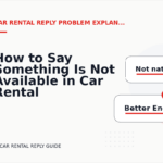 How to Say Something Is Not Available in Car Rental Reply English