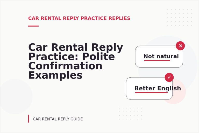 Car Rental Reply Practice: Polite Confirmation Examples Car Rental Reply Practice: Polite Confirmation Examples