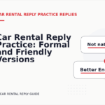 Car Rental Reply Practice: Formal and Friendly Versions