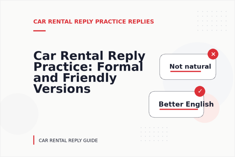 Car Rental Reply Practice: Formal and Friendly Versions