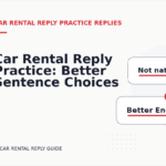Car Rental Reply Practice: Better Sentence Choices
