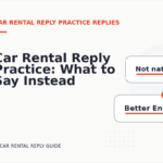 Car Rental Reply Practice: What to Say Instead