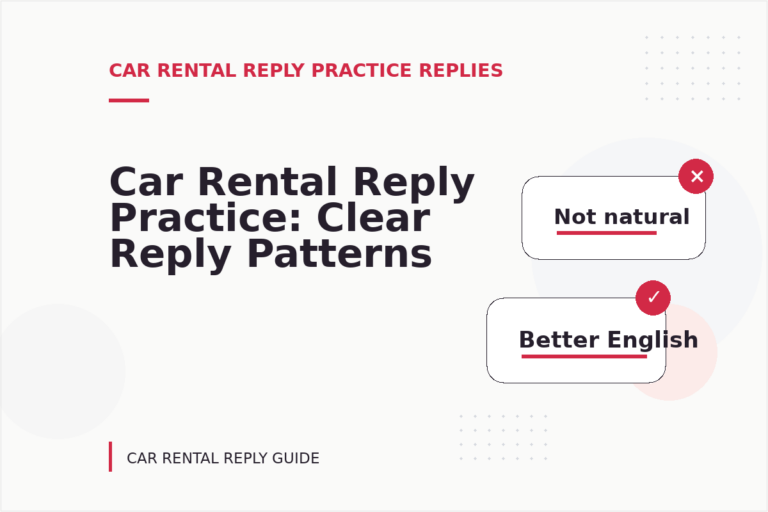 Car Rental Reply Practice: Clear Reply Patterns Car Rental Reply Practice: Clear Reply Patterns