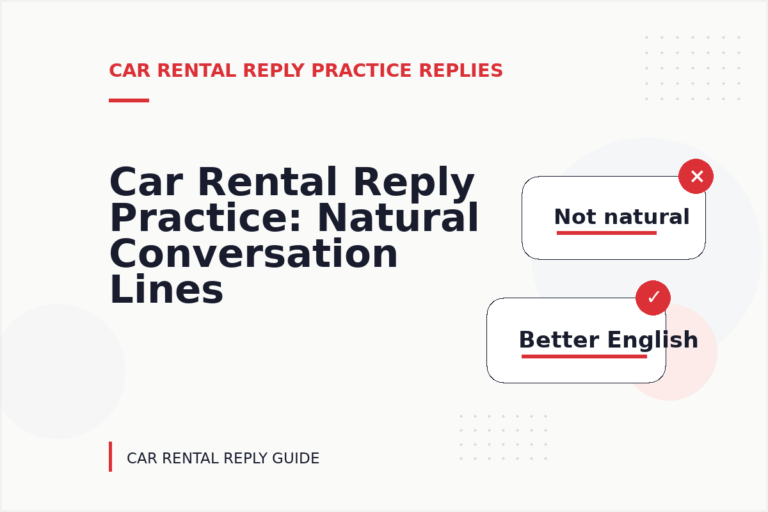 Car Rental Reply Practice: Natural Conversation Lines