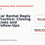 Car Rental Reply Practice: Closing Lines and Follow-Ups